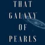 The Galaxy of Pearls